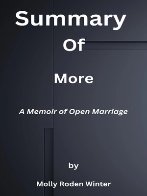 cover image of Summary  of  More  a Memoir of Open Marriage  by  Molly Roden Winter